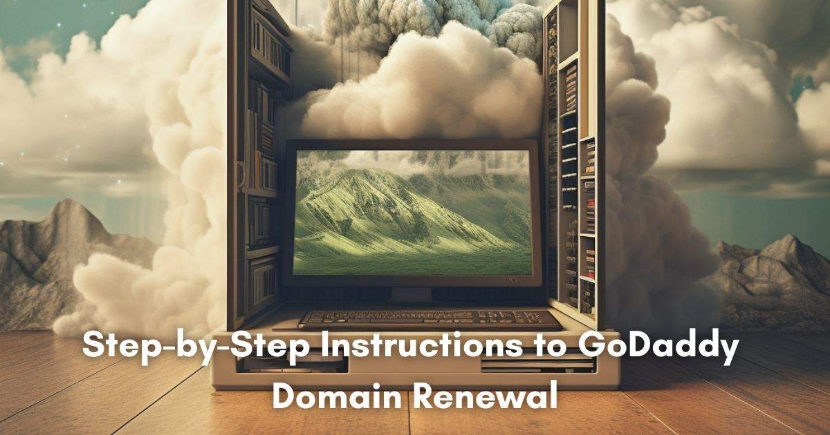 Step-by-Step Instructions to GoDaddy Domain Renewal