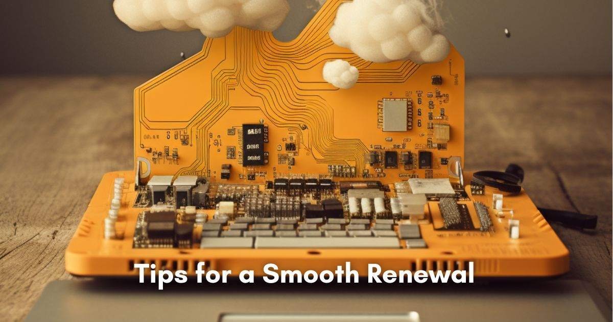 Tips for a Smooth Renewal