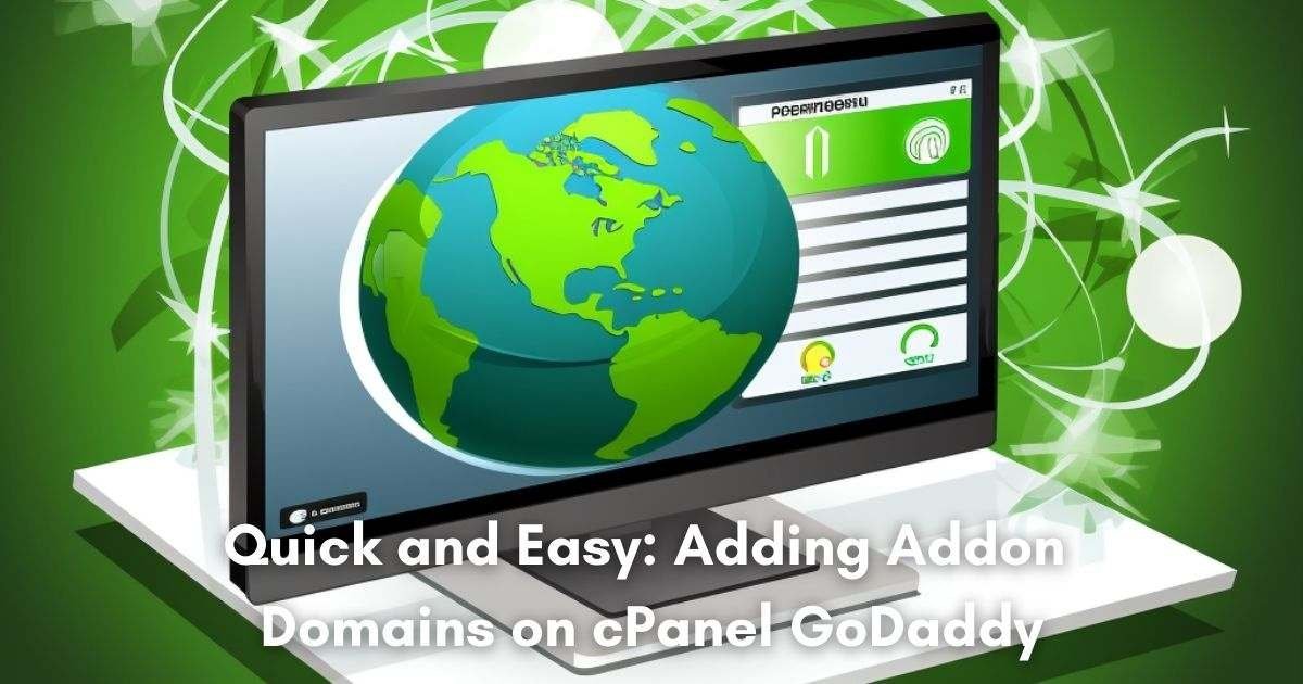 Quick and Easy: Adding Addon Domains on cPanel GoDaddy