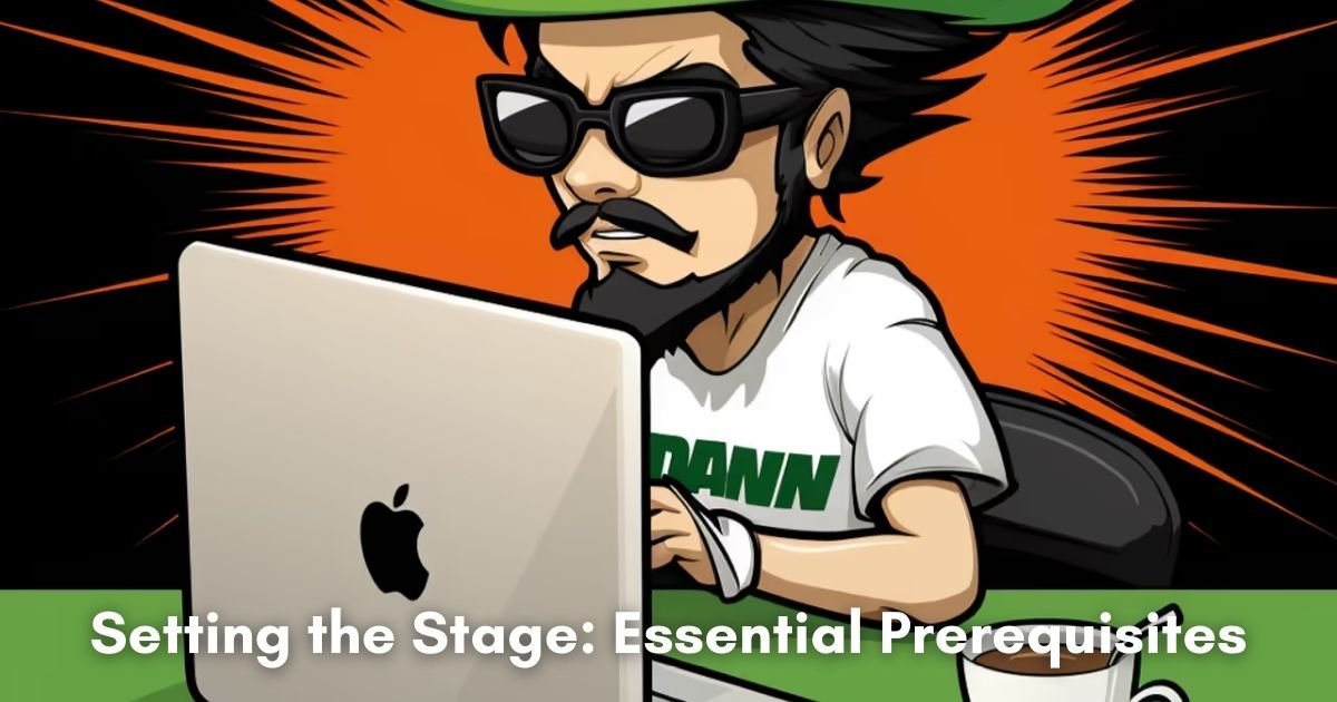 Setting the Stage: Essential Prerequisites