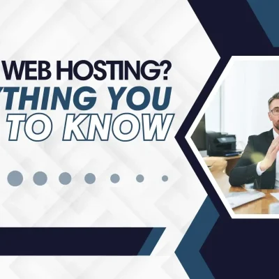 What Is Web Hosting_ Everything You Need To Know